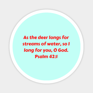 Bible Verse Psalm 42:1 Magnet